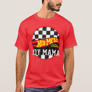 T-shirt Hot Mess A Little Stressed Boy Mama family