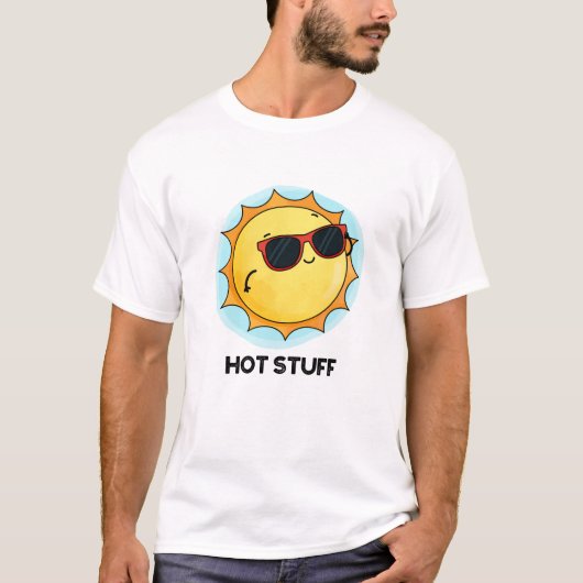 T-shirt Hot Stups Funny Sun Pun (Devant)