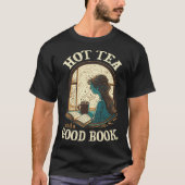 T-shirt Hot Tea and a Good Book Reader Drinking Window Cal (Devant)