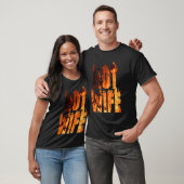 T-shirt Hot Wife On Fire Flames flame Fire burning sexy sm (Unisexe)