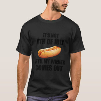 T-shirt Hotdog Ce N'Est Pas 4 juillet Jusqu'À Ce Que Mon W