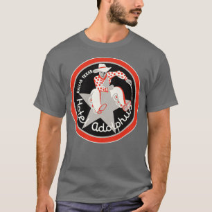 T-shirt Hôtel défunt Adolplus Dallas Texas Étiquette de ba