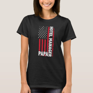 T-shirt Hotel Manager Papa American Flag Fête des pères