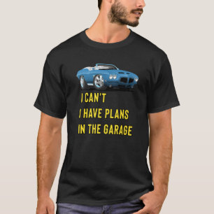 T-shirt Hotrod classique rétro Je ne peux pas avoir de pla