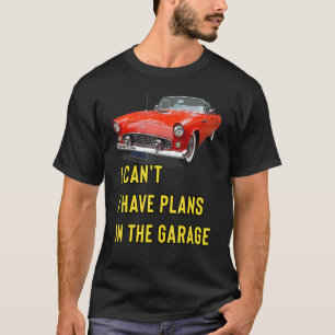 T-shirt Hotrod classique rétro Je ne peux pas avoir de pla