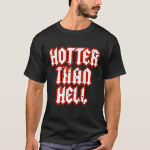 T-shirt Hotter Than Hell Gothic Hot jolie fille Grunge Roc