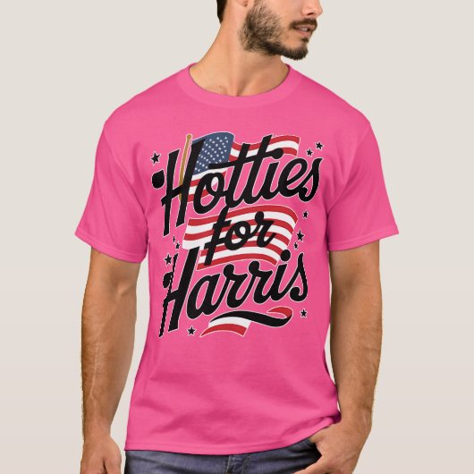 T-shirt Hotties For Harris - For President 2024 (Devant)