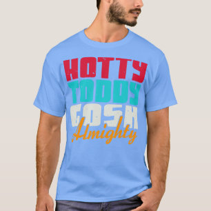T-shirt Hotty Toddy Gosh Tout puissant