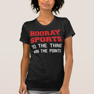 T-shirt Hourra les sports font la victoire de chose les