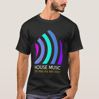 T-shirt House Music Deep Funky House