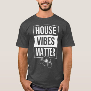 T-shirt House Music EDM DJ Dance Clubing famille