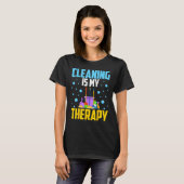 T-shirt Housekeeping House Keeper Cleaning Is My Therapy (Devant entier)