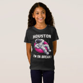T-Shirt Houston, I'm on Break - L'astronaute relaxant (Devant entier)
