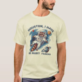 T-shirt Houston j'ai tellement de problèmes, drôle sarcasm (Devant)