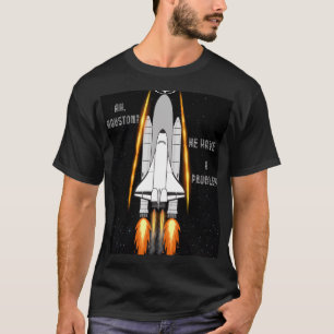 T-shirt Houston, nous avons un problème - Rocket in Space