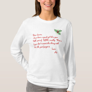 T-shirt Houx, cher Père Noël, j'ai été une bonne fille