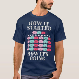 T-shirt How it started, how it's going, funny pigs, multip