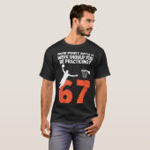 T-shirt How Many Days Funny 67 Meme Basketball Practicing  (Devant entier)