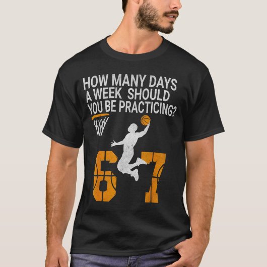 T-shirt How Many Days Funny 67 Meme Basketball Practicing (Devant)