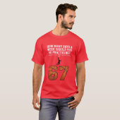 T-shirt How Many Days Funny 67 Meme Basketball Saying (Devant entier)