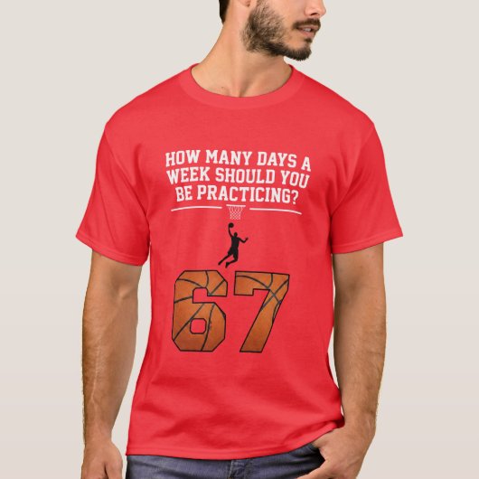 T-shirt How Many Days Funny 67 Meme Basketball Saying (Devant)