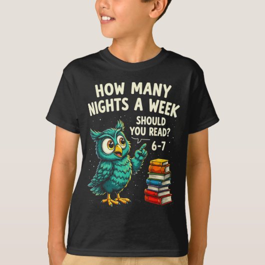 T-shirt How Many Nights A Week Should You Read_ 6–7 Fun Te (Devant)