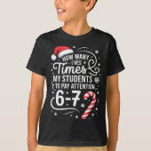 T-shirt How Many Times I've Asked My Students To Pay Atten (Devant)