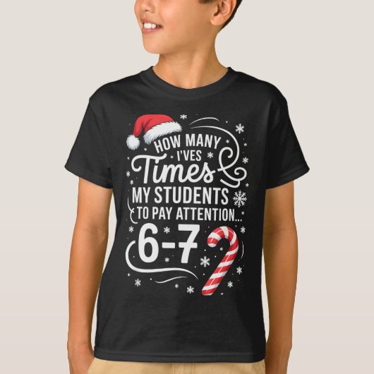 T-shirt How Many Times I've Asked My Students To Pay Atten (Devant)