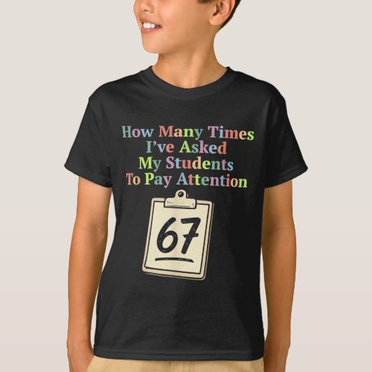 T-shirt How Many Times I've Asked My Students To Pay Atten (Devant)