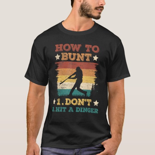 T-shirt How To Bunt Don Hit A Dinger Baseball Softball (Devant)