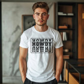 T-shirt Howdy