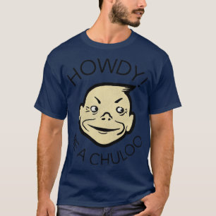 T-shirt Howdy Be a Chuloo Vintage Chewing Gum