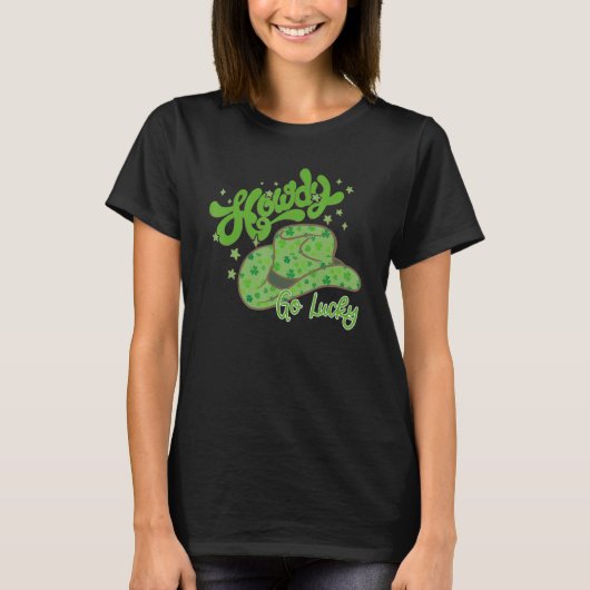 T-shirt Howdy Go Lucky Western Happy St. Patricks Day Retr (Devant)