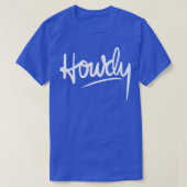 T-shirt Howdy Hello (Design devant)