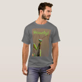 T-Shirt - Howdy Mantis (Devant entier)
