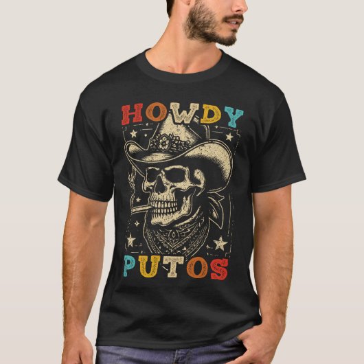 T-shirt Howdy Putos Funny Skull Retro Vintage (Devant)