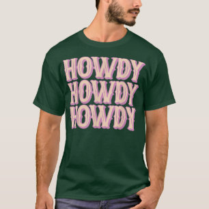 T-shirt Howdy Rodeo Western Country Southern Cowgirl Women