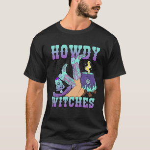 T-shirt Howdy sorcières Halloween Éffrayant Cowgirl Boots 