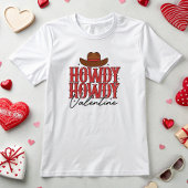 T-shirt Howdy Valentine