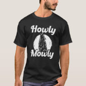 T-shirt Howly Mowly Coyote Trapping Coyote Hunting (Devant)
