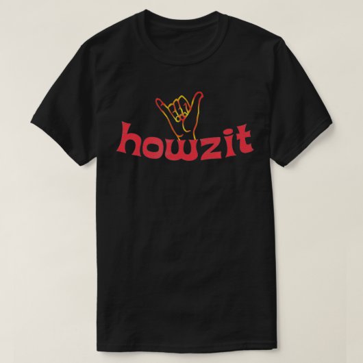 T-shirt Howzit Hawaii Surf Shaka (Design devant)