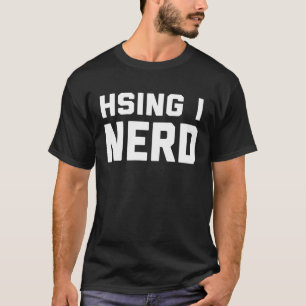 T-shirt Hsing I Chinois Nerd Kung Fu Dit Citation Phrase