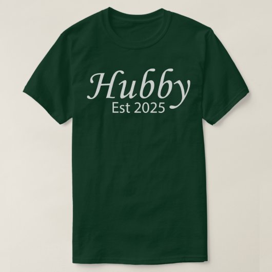 T-shirt Hubby Est 2025 (Design devant)