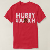 T-shirt Hubby Sasquatch 1 (Design devant)