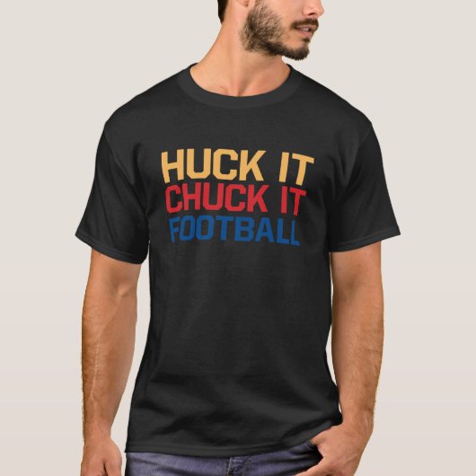 T-shirt Huck it chuck it football (Devant)