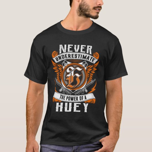 T-shirt HUEY - Ne jamais sous-estimer personnalisé (Devant)
