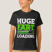 T-shirt Huge Fart 95% Loading (Devant)
