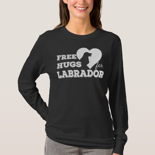 T-shirt Hugs Gratuits Pour Labrador (Devant)