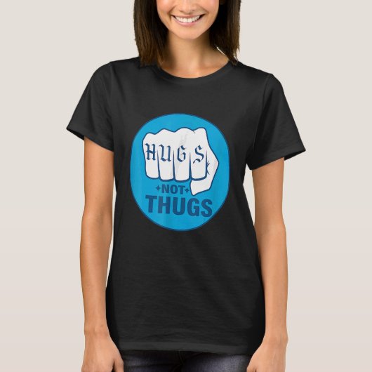 T-SHIRT HUGS NOT THUGS 1 (Devant)
