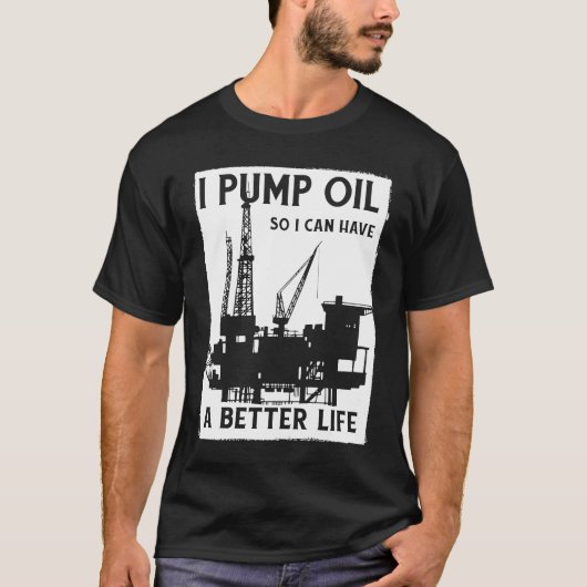 T-shirt Huile d'huile de fracking de pompage d'huile de fo (Devant)